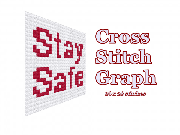 Stay Safe cross stitch graph, Covid pattern, 2020, Small cross stitch, Easy level, Beginner